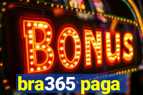 bra365 paga